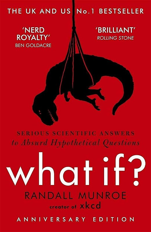 What If?: Serious Scientific Answers By Randall Munroe NEW Paperback