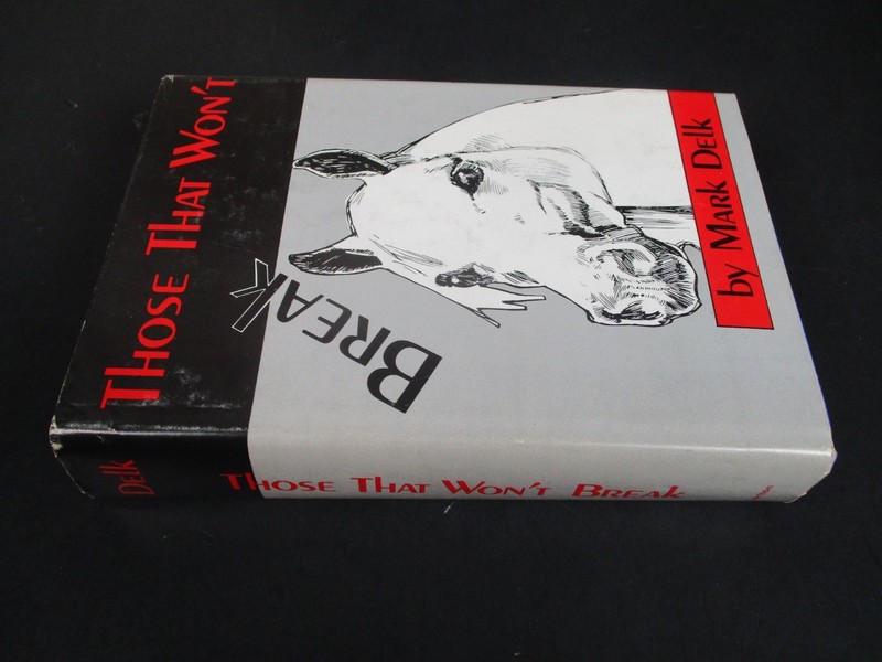 Those That Won't Break Mark Delk 1988 Horse Fiction Carlton Press Vintage HCDJ gallery