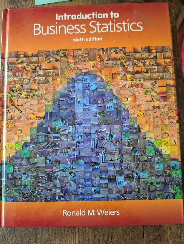 Introduction to Business Statistics by Ronald M. Weiers (2007, Hardcover,…
