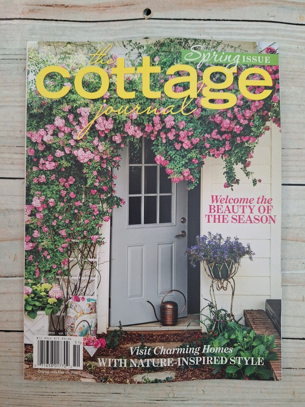 The Cottage Journal Spring Issue May 2025 vol. 16 issue 1 Magazine Beauty Season