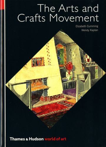 Arts and Crafts Movement by Wendy Kaplan and Elizabeth Cumming (1991, Trade…
