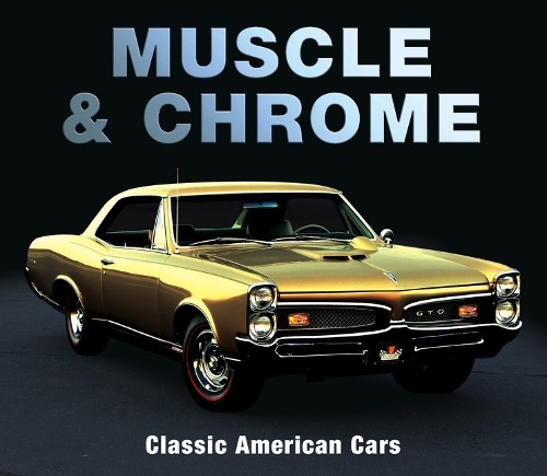 Muscle & Chrome (Hardback)