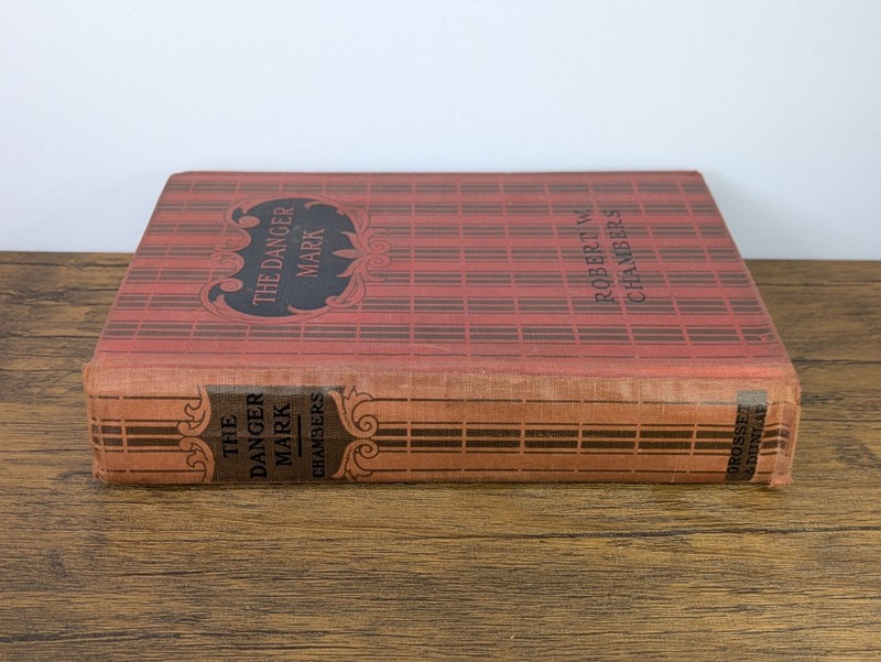 Antique Book - 1909 "The Danger Mark" by Robert W. Chambers, HC gallery