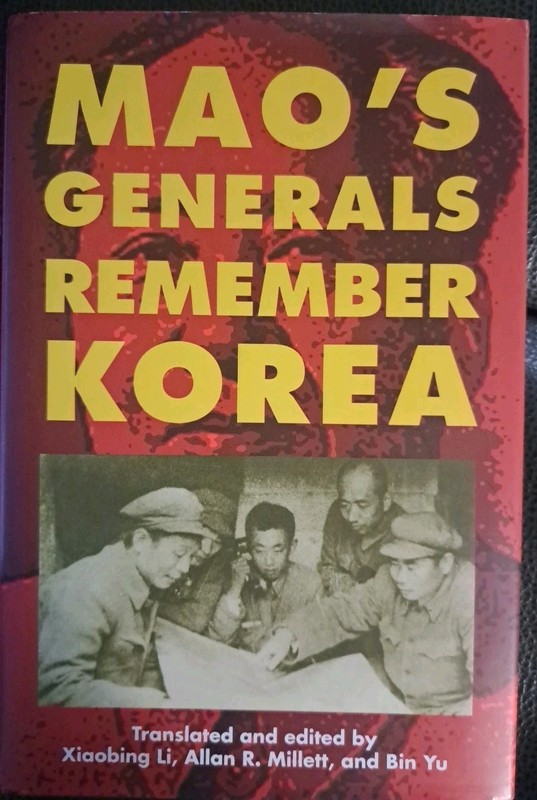 Mao’s Generals Remember Korea – Li, Millett, Yu – VERY GOOD Cond