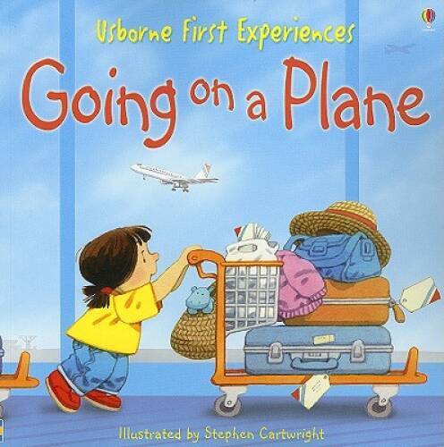 Going on a Plane (First Experiences) – Paperback By Civardi, Anne – VERY GOOD