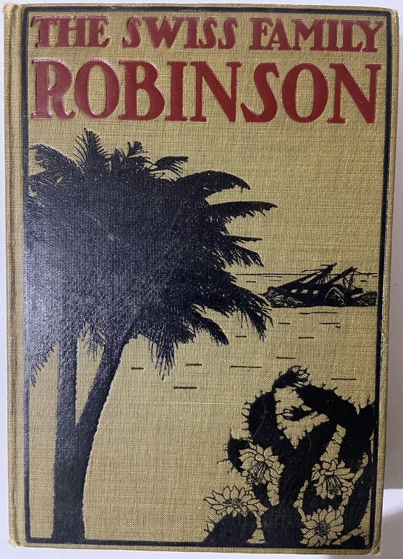 The Swiss Family Robinson by T. H. Robinson (George H. Doran Hardcover)
