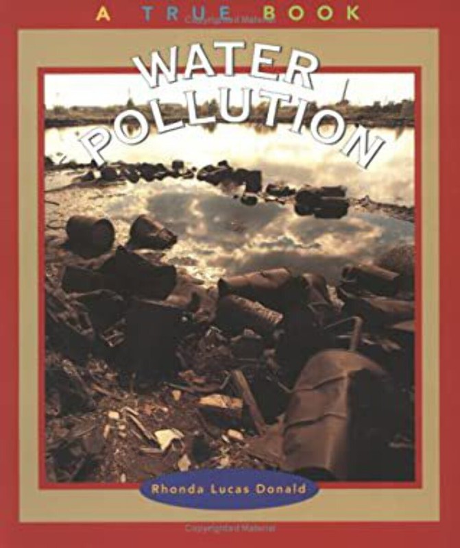 Water Pollution by Rhonda Lucas Donald (Goodreads Author)
