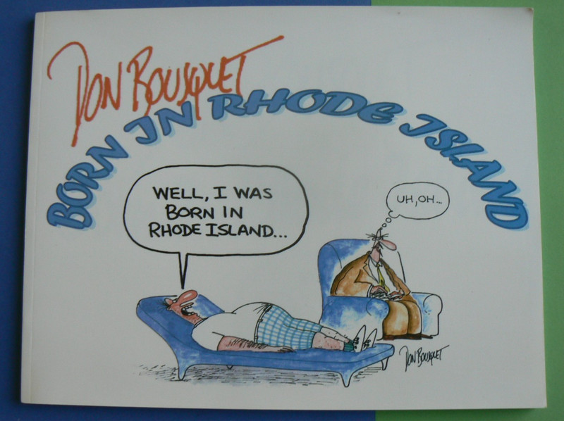 Born in Rhode Island, Don Bousquet, humor PB 2001 First Ed 1st Ed. 96-pages