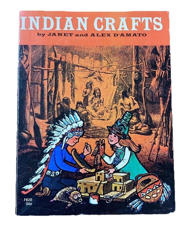 Vintage Indian Crafts Book – Janet & Alex D’Amato – First Printing, 1968