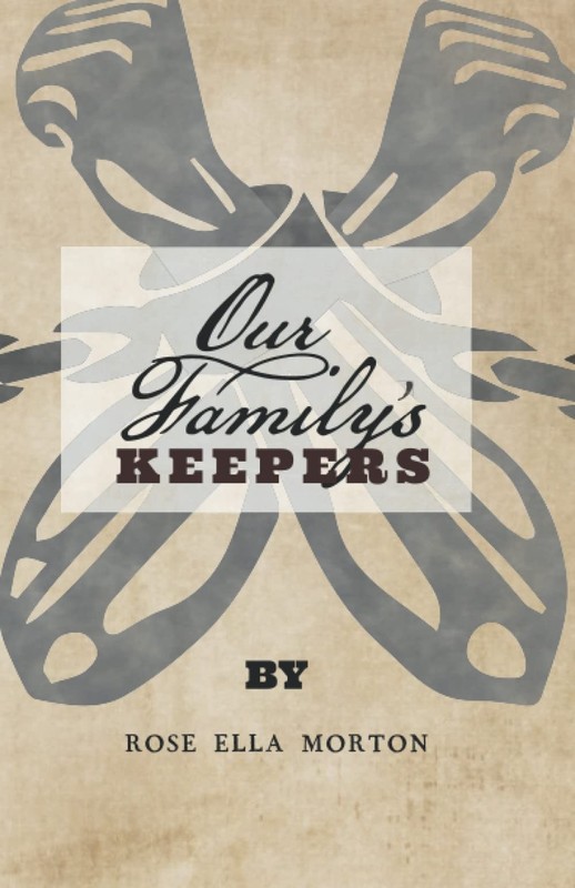 Our Family’s Keepers – paperback Morton, Rose Ella Ella