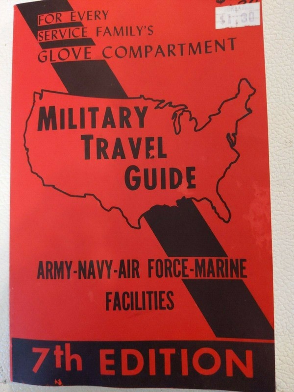 MILITARY TRAVEL GUIDE ARMY-NAVY-AIR FORCE-MARINE FACILITIES 7TH EDITION 1974 PB