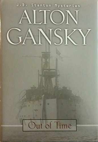 Out of Time (J.D. Stanton Myteries) – Hardcover, by Gansky Alton – Good