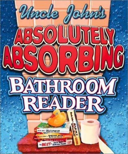RP Minis Ser.: Uncle John’s Absolutely Absorbing Bathroom Reader by Bathroom Rea