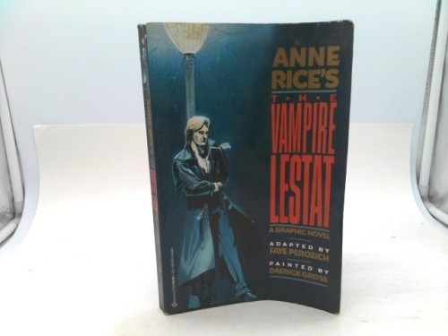 Anne Rice’s The Vampire Lestat: The Graphic Novel by Faye Perozich