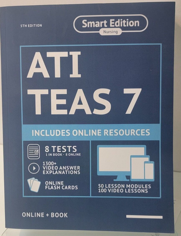 ATI TEAS 7 Study Guide: Smart Edition Nursing 5Th Ed/ PB/LN (see photos)