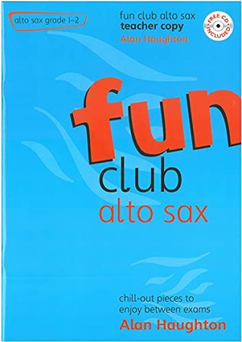 Alan Haughton: Fun Club Alto Sax – Grade 1-2 Teacher by Alan Haughton Book The