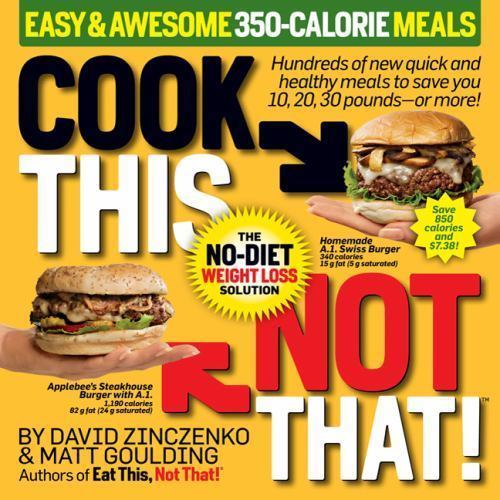 Cook This, Not That! Easy & Awesome 3- paperback, David Zinczenko, 9781605291475