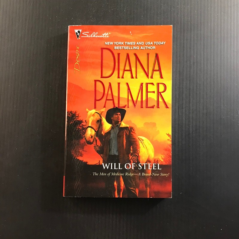 WILL OF STEEL Diana Palmer Men of Medicine Ridge 2010 Paperback Romance