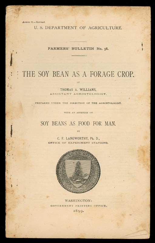 The Soy Bean as a Forage Crop. Thomas A. Williams. USDA Bulletin No. 58 (1899).