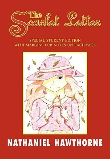 The Scarlet Letter: Special Student Edition With Special Note Margins