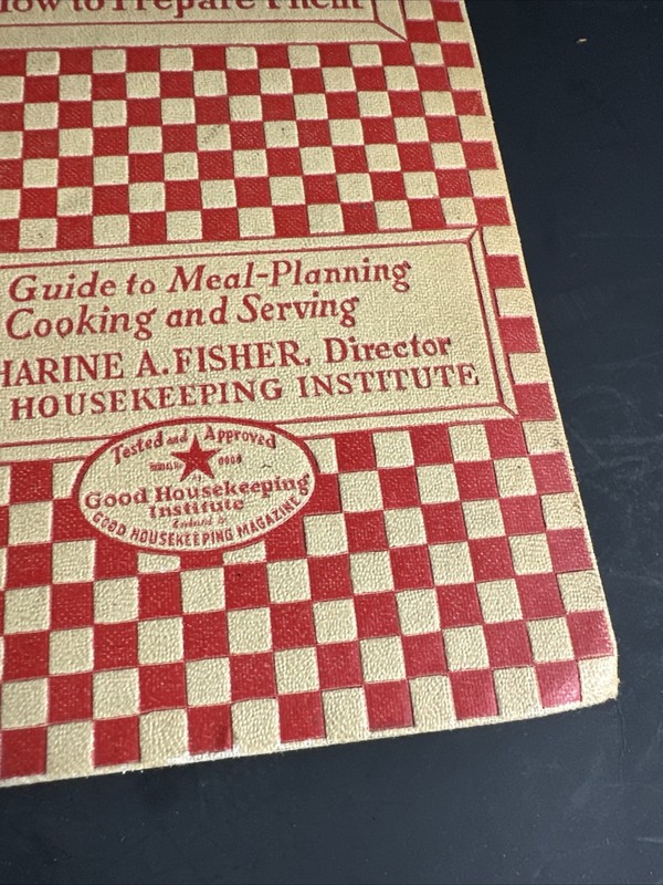 GOOD MEALS AND HOW TO PREPARE THEM 1927 Good Housekeeping 1st Edition #R136 gallery