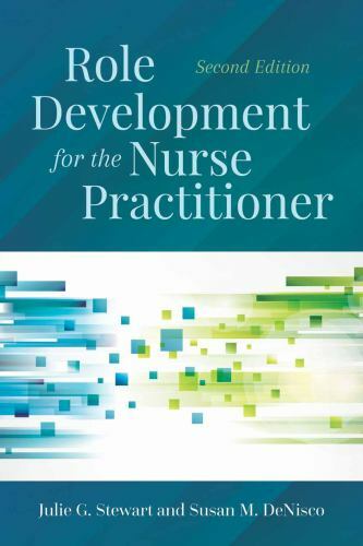 Role Development for the Nurse Practitioner by Stewart, Julie G., DeNisco, Susa