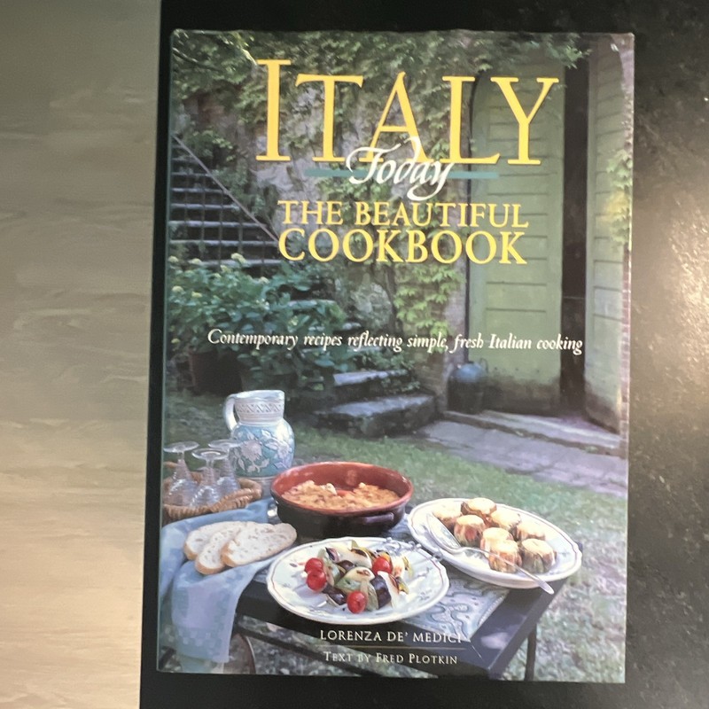 Italy Today: The Beautiful Cookbook Lorenza De’ Medici Hardcover Illus DJ 1998
