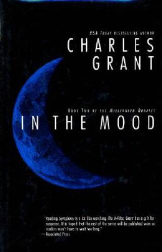 In The Mood (Millennium Quartet) – Hardcover By Grant, Charles – GOOD