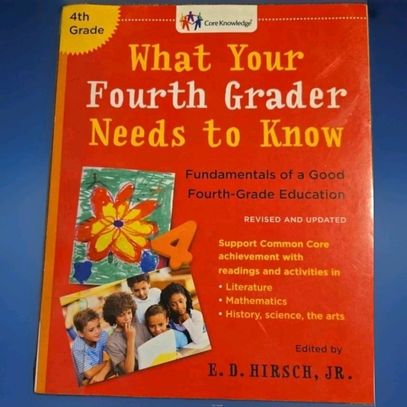 The Core Knowledge: What Your Fourth Grader Needs to Know Revised And Updated