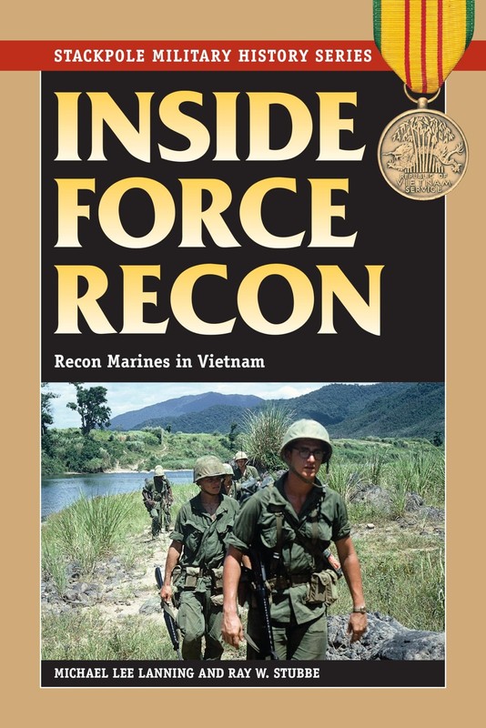 Inside Force Recon: Recon Marines in Vietnam (Stackpole Military History Ser…