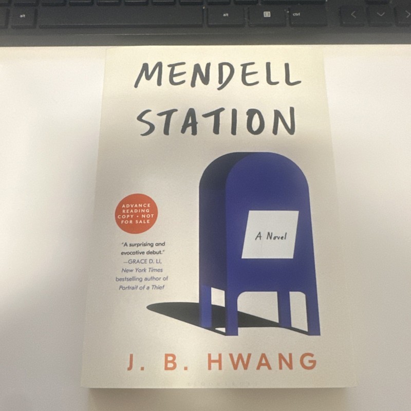 Mendell Station by J. B. Hwang, Hardcover, Fiction, Advance Reading Copy, Proof