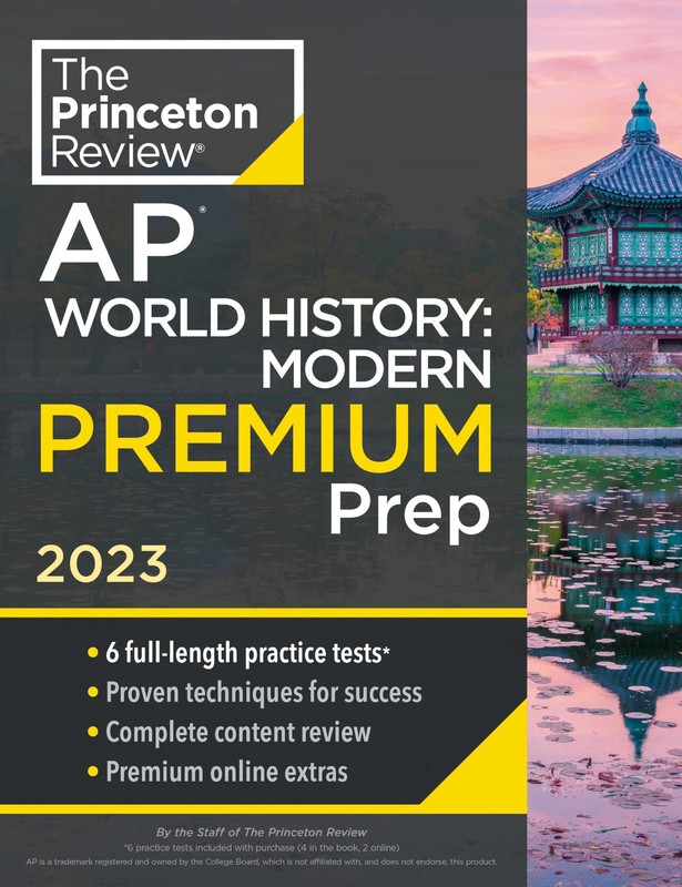 Princeton Review AP World History: Modern Premium Prep, 2023: 6 Practice Tests +