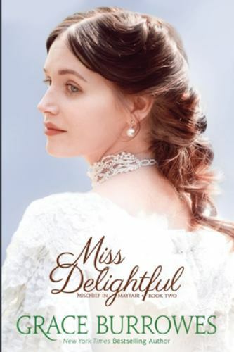 Miss Delightful: Mischief in Mayfair B- 9781952443565, Grace Burrowes, paperback