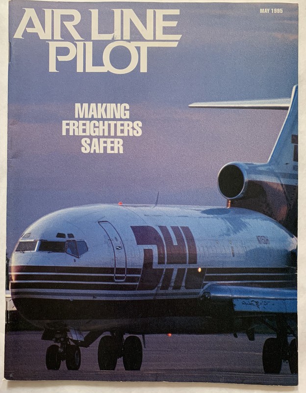 Airline Pilot Magazine May 1995 Making Freighters Safer
