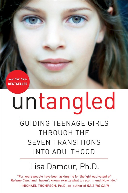 Untangled: Guiding Teenage Girls Through the Seven Transitions into Adulthoo…