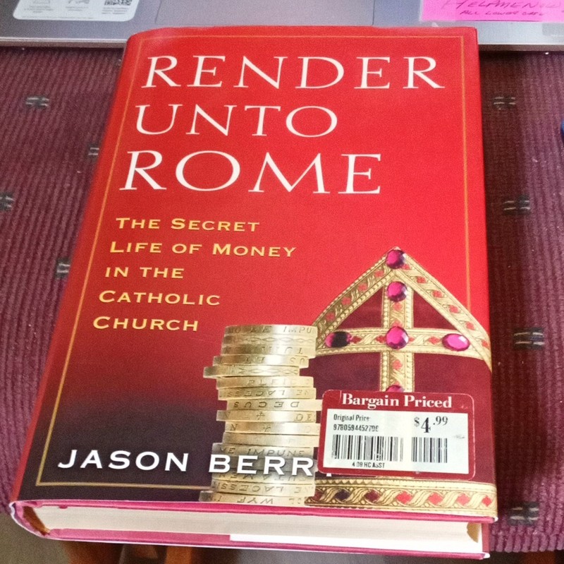 Jason Berry Render Unto Rome 2011 Crown/Archetype HC Dust Jacket 1st Ed.