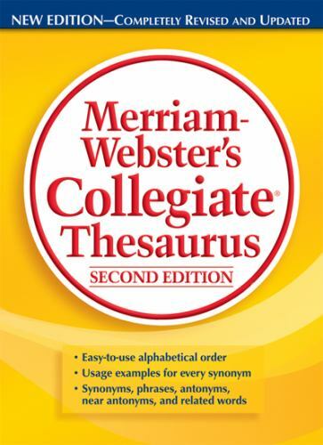 Merriam-Webster’s Collegiate Thesaurus, Second Edition by Merriam-Webster