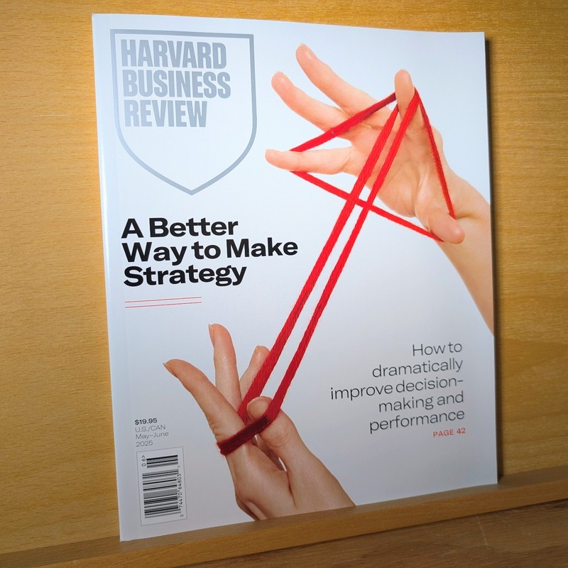 Harvard Business Review Magazine May-June 2025 Strategy NO LABEL