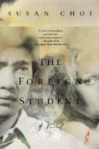 The Foreign Student by Choi, Susan