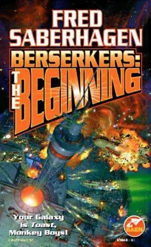 Berserkers: The Beginning – Fred Saberhagen, 9780671878849, paperback