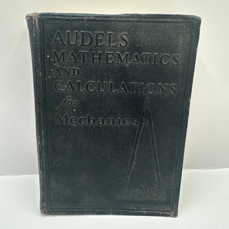Audels Mathematics and Calculations for Mechanics VTG 1937 Book