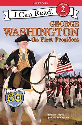 George Washington: The First President; I Ca- 0062432664, Sarah Albee, paperback