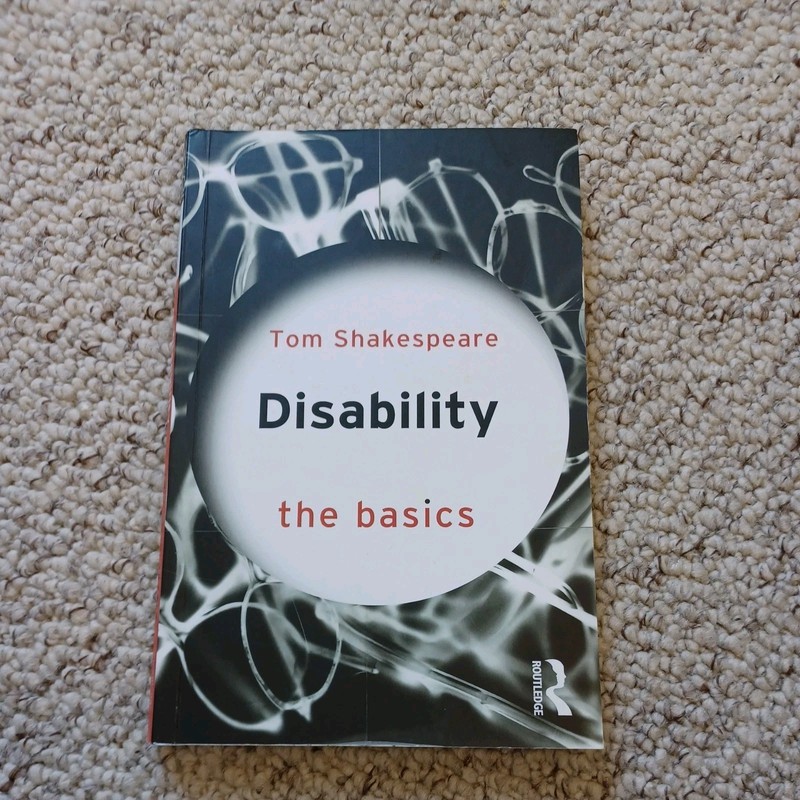 The Basics Ser.: Disability : The Basics by Tom Shakespeare (2017, Trade…