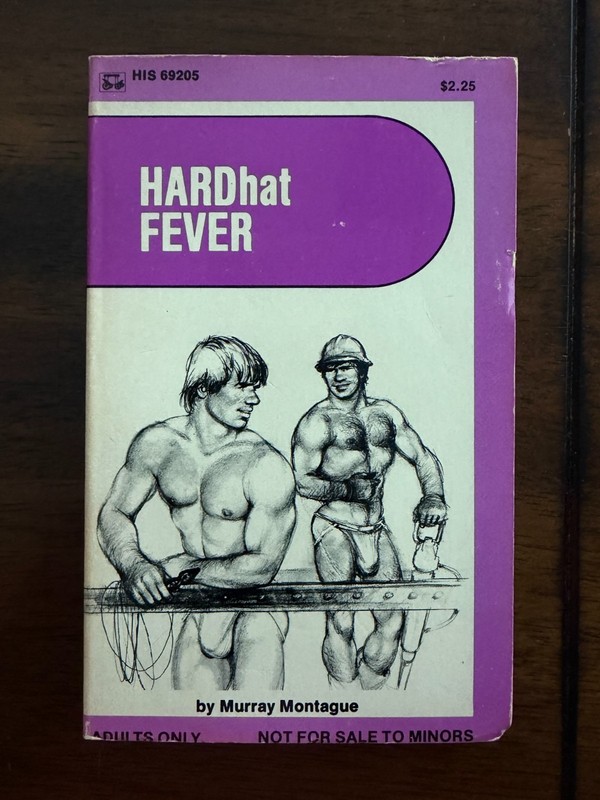 HARDHAT FEVER by Murray Montague HIS69205 Gay Pulp Paperback 1977, Very Good