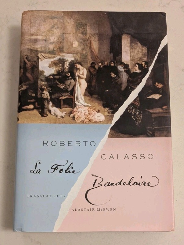 La Folie Baudelaire by Calasso, Roberto