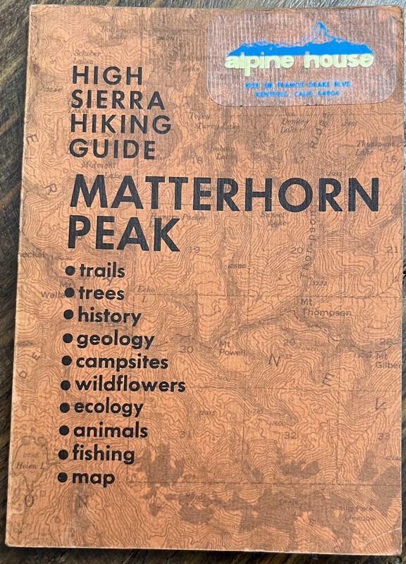 MATTERHORN PEAK: HIGH SIERRA HIKING GUIDE NO. 7 Thomas Winnett With Foldout Map