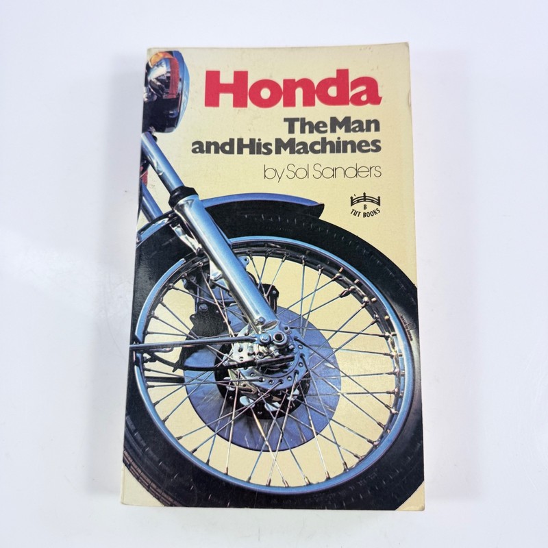 Tuttle Honda The Man and His Machines Sol Sanders Vintage 1977 Paper Book Japan