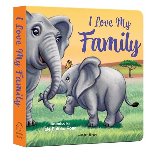 I Love My Family – board book Rosa, Eulalia|Wonder House Books