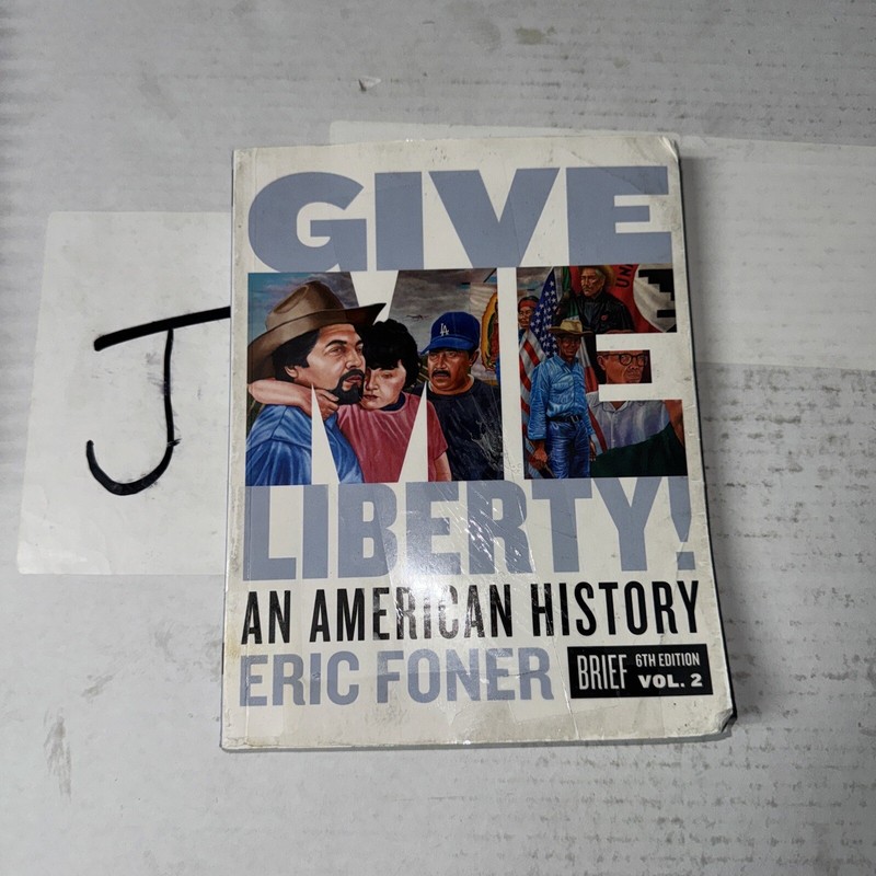 Give Me Liberty!: An American History (Brief Sixth Edition) New!