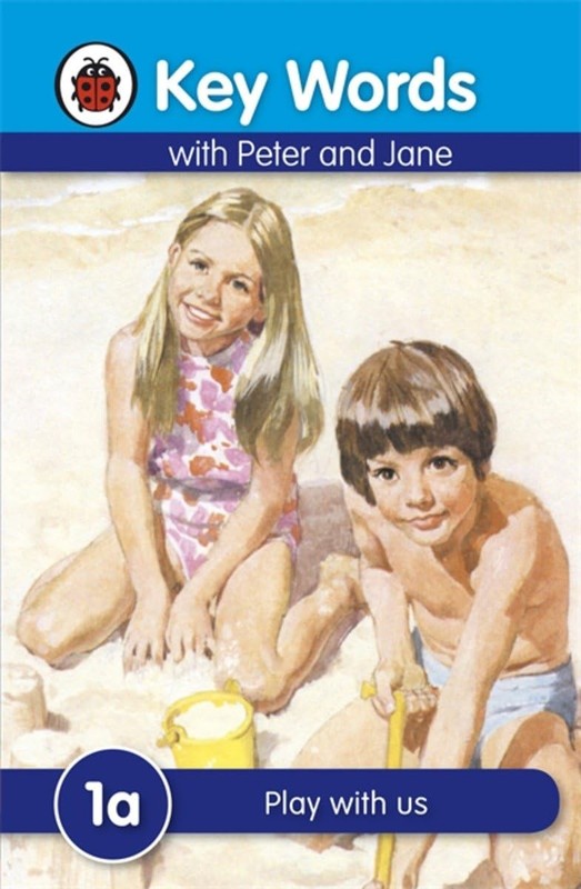 Key Words with Peter and Jane #1 Play with Us a Series – hardcover Ladybird
